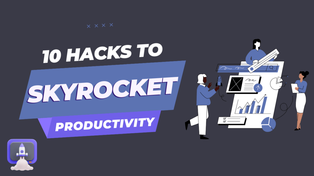 How to Become a Focus Ninja & Apply the Best Productivity Hacks